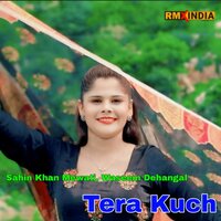 Tera Kuch - Sahin Khan Mewati & Waseem Dehangal