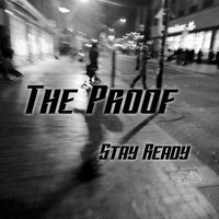 Stay Ready - The Proof & Roger Murray & Sirgin & Scoob Rock