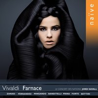 Farnace, RV711-Act 1,sc.2: Recitativo (Tamiri) - Jordi Savall & Le Concert Des Nations & Sara Mingardo & Антонио Вивальди