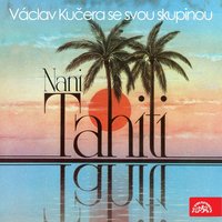 Chiquita - Skupina Václava Kučery