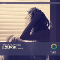 In My Room - Physical Phase