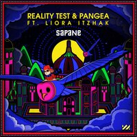 Sapane - Reality Test & PANGEA & Liora Itzhak