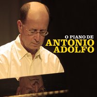 All the Things You Are - Antonio Adolfo