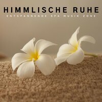 Massagetherapie Musik - Entspannende SPA Musik Zone