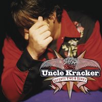 Songs About Me, Songs About You - Uncle Kracker