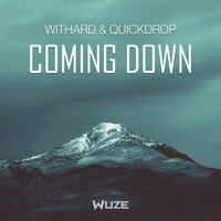 Coming Down - Withard & Quickdrop
