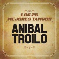 Contrabajeando - Orquesta de Anibal Troilo & Aníbal Troilo