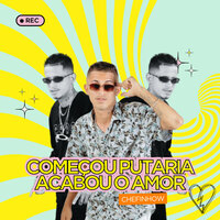 Começou Putaria Acabou o Amor - Chefinhow & Mc Cauan