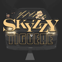 Tiguere - SKYZZY