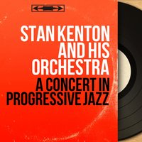 Fugue for Rhythm Section - Stan Kenton and His Orchestra