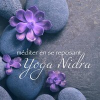 Concentration sur les bruits environnants - Yoga Nidra
