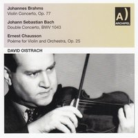 Poeme for Violin and Orchestra, Op. 25 - David Oistrakh & Кирилл Кондрашин & ERNEST CHAUSSON & State Symphony Orchestra of the USSR