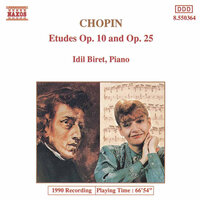 Étude No. 19 in C-Sharp Minor, Op. 25 No. 7: Etude No. 15 in F Major, Op. 25, No. 3 - İdil Biret & Фридерик Шопен