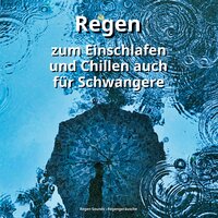 Asmr Sounds für Yoga - Regen Sounds & Regengeräusche