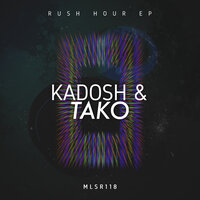 Rush Hour - Kadosh & Tako