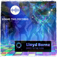 Dance To The Funk - Lloyd Burnz & DJ-G