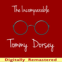 I'm Nobody's Baby - Tommy Dorsey & Connie Haines