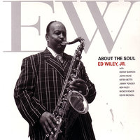 Bay Area Blues - Ed Wiley, Jr. & Kenny Barron & Ben Riley & Jimmy Ponder & Kevin McNeal & Michael Boone