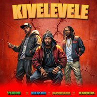 Kivelevele - Vision & Kizmoh & Monkana & Ravikim