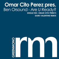 Are You Ready? - Omar Cito Perez & Ben Orsound