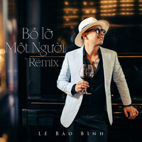 Bỏ Lỡ Một Người - Lê Bảo Bình