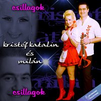 Tizenhárom Fodor Van A Szoknyámon - Milan & Katalin Kristóf & Katalin Kristóf, Milan