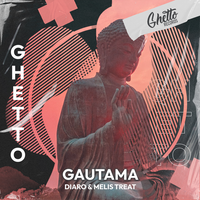 Gautama - DIARO & Melis Treat