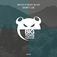Don't Lie - Brych & Isaac Blum