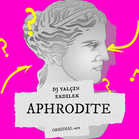 Aphrodite - DJ Yalçın Erdilek