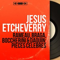 Les fêtes d'Hébé ou Les talents lyriques, Act III, Scene 7: Tambourin en rondeau - Jésus Etcheverry & Jésus Etcheverry Orchestra & Жан-Филипп Рамо