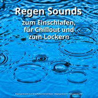 Inspirierende Erholung - Regengeräusche zum Einschlafen Patrick Mazio & Regengeräusche & Naturgeräusche