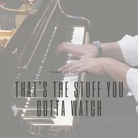 That's the Stuff You Gotta Watch - Wynonie Harris & Jack McVae and His All Stars