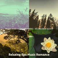 Incredible Music for Lucid Dreaming - Relaxing Spa Music Romance
