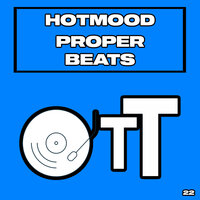 Proper Beats - Hotmood
