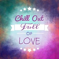Deep Chillout - Chill Out 2016