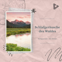 Flattern der Vögel - Entspannen: von Emma & Weißes Rauschen Naturgeräusche Babyschlaf