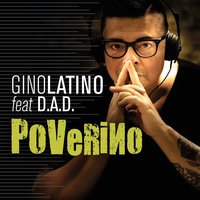 Poverino - D-A-D & Gino Latino