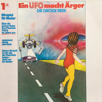 Ein Ufo macht Ärger - Teil 12 - Die große Reise