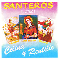 San Lazaro - Celina y Reutilo & rodolfo & Guillermo Buitrago
