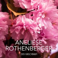 Ein Schwipserl Möchte' Ich Haben (Rund Um Die Liebe) - Anneliese Rothenberger