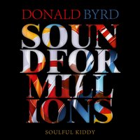 Hello Bright Sunflower - Donald Byrd