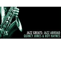 Gone Again - Quincy Jones & Roy Haynes
