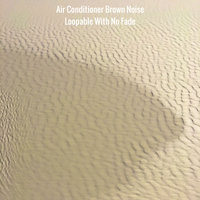 Air Conditioner Brown Noise Loopable with No Fade - Sleeping Sounds