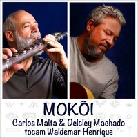 TAMBA-TAJÁ - Carlos Malta & Delcley Machado