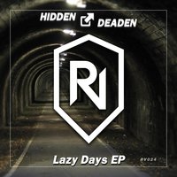 Lazy Days - Hidden & Deaden