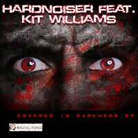 Covered in Darkness - Hardnoiser & Kit Williams