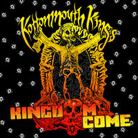 K.L.I.C.K - Kottonmouth Kings