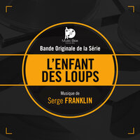 L'enfant des loups - Serge Franklin