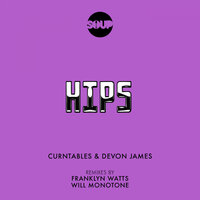 Hips - Curntables & DeVon James