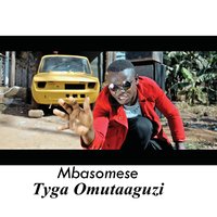 Mbasomese - Tyga Omutaaguzi